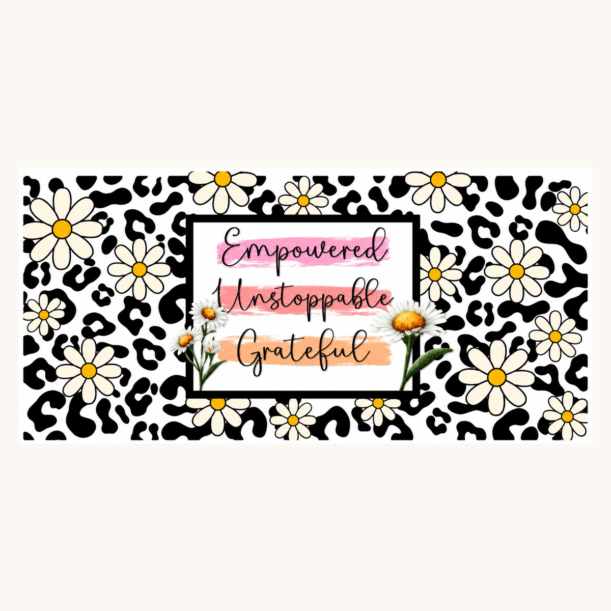Empowered, Unstoppable, Grateful