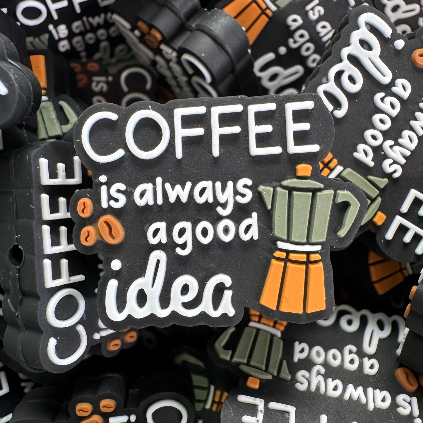 Coffee Is Always A Good Idea