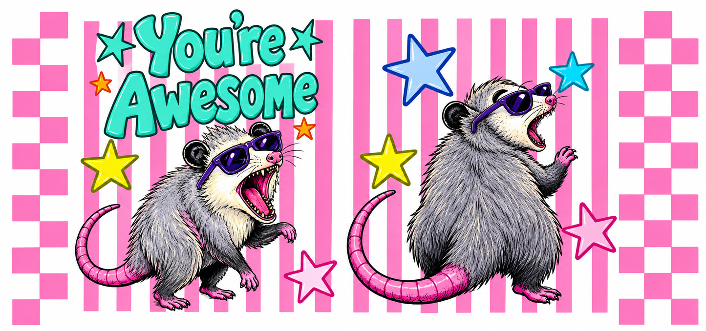 You're Awesome