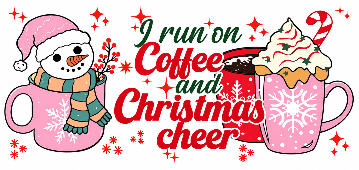 I Run on Coffee and Christmas Cheer