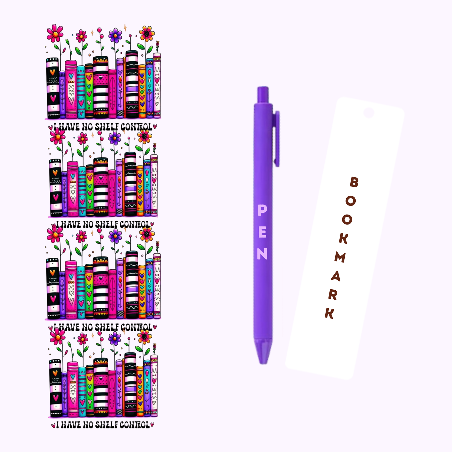 I Have No Shelf Control Pen/Bookmark Wrap #7