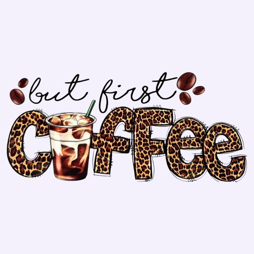 But First Coffee