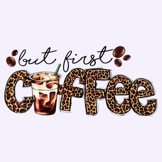 But First Coffee