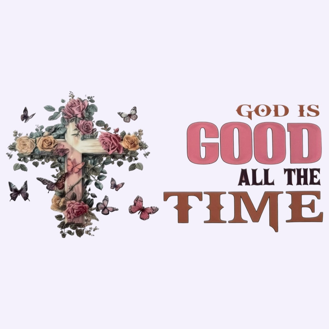 God Is Good All The Time Cup Wrap #94