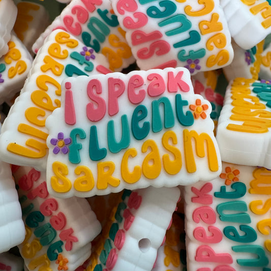 I Speak Fluent Sarcasm