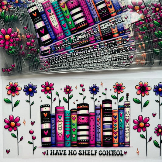 I Have No Shelf Control Cup Wrap #112
