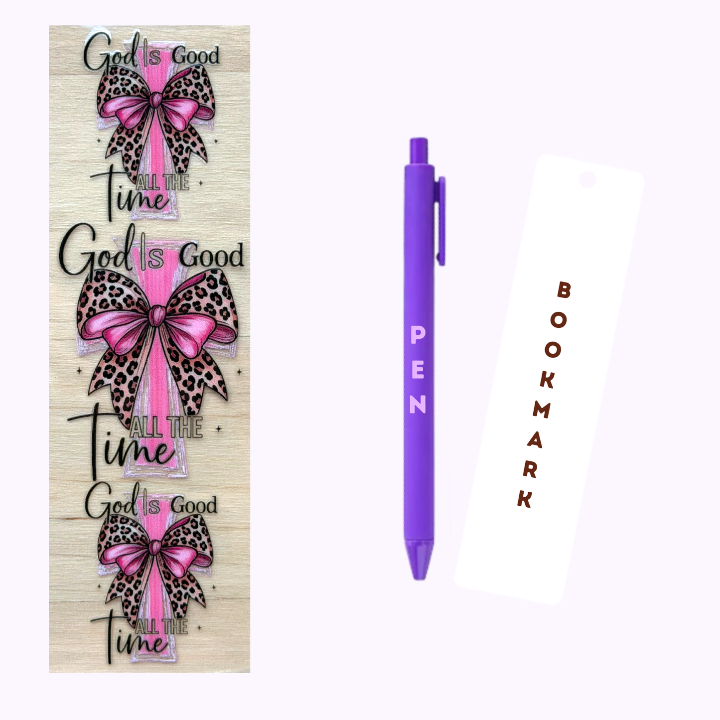 God Is Good All The Time Pen/Bookmark Wrap #64