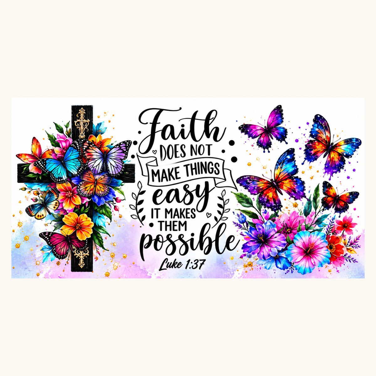 Faith Makes Things Possible