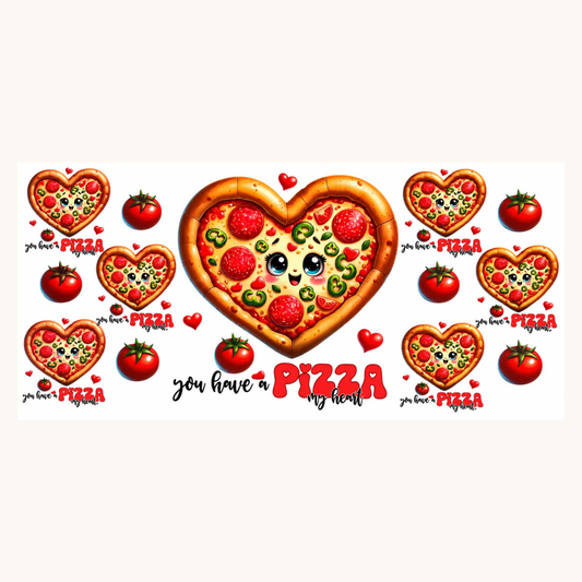 You Have a Pizza My Heart