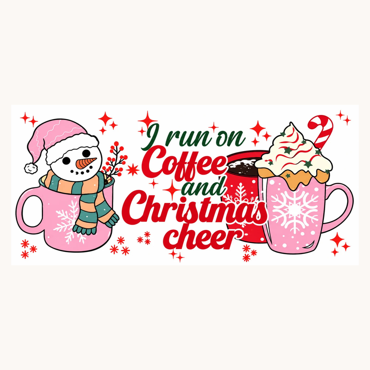 I Run on Coffee and Christmas Cheer