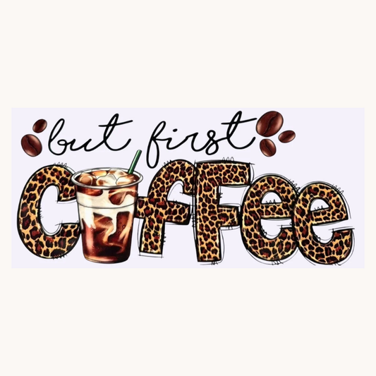 But First Coffee