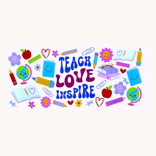Teach, Love, Inspire