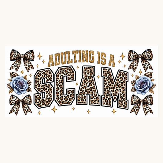 Adulting Is A Scam