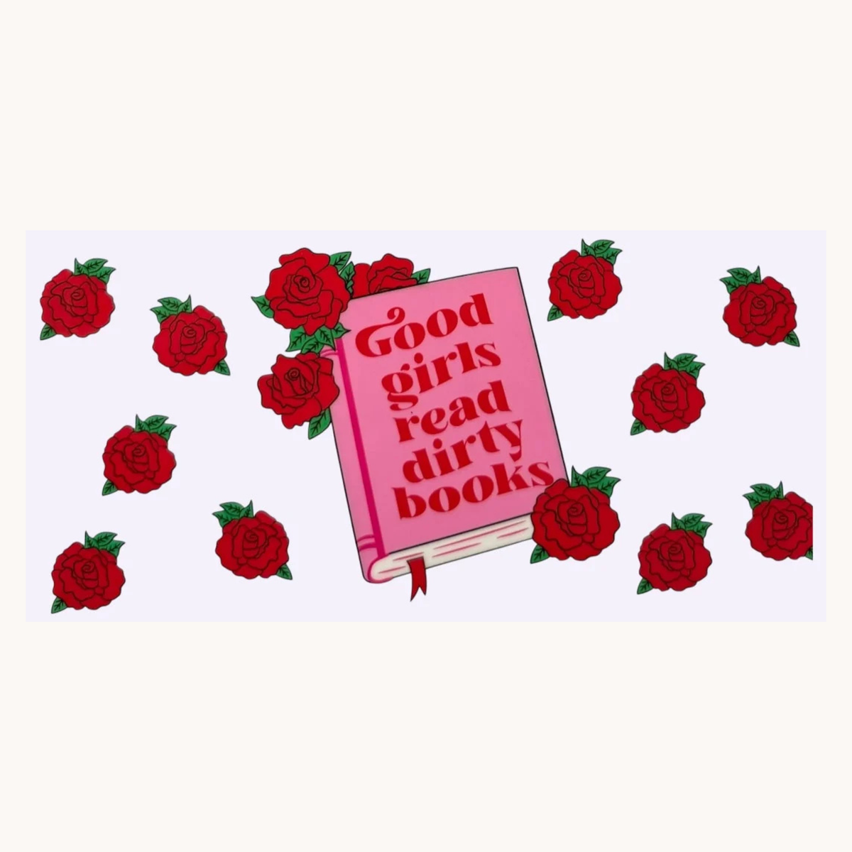 Good Girls Read Dirty Books