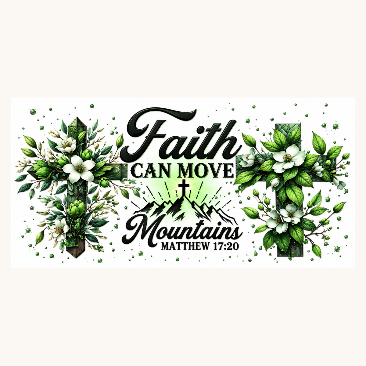 Faith Can Move Mountains