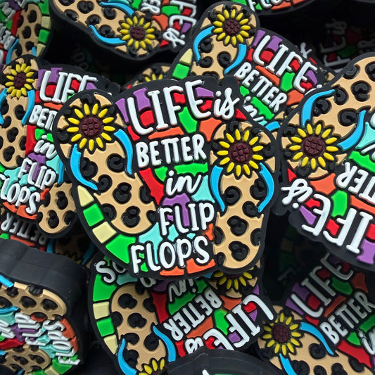 Life Is Better In Flip Flops