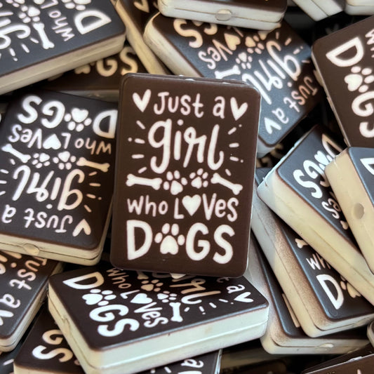 Just A Girl Who Loves Dogs