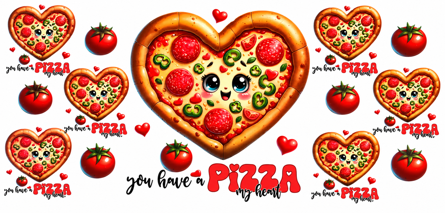 You Have a Pizza My Heart