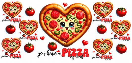 You Have a Pizza My Heart