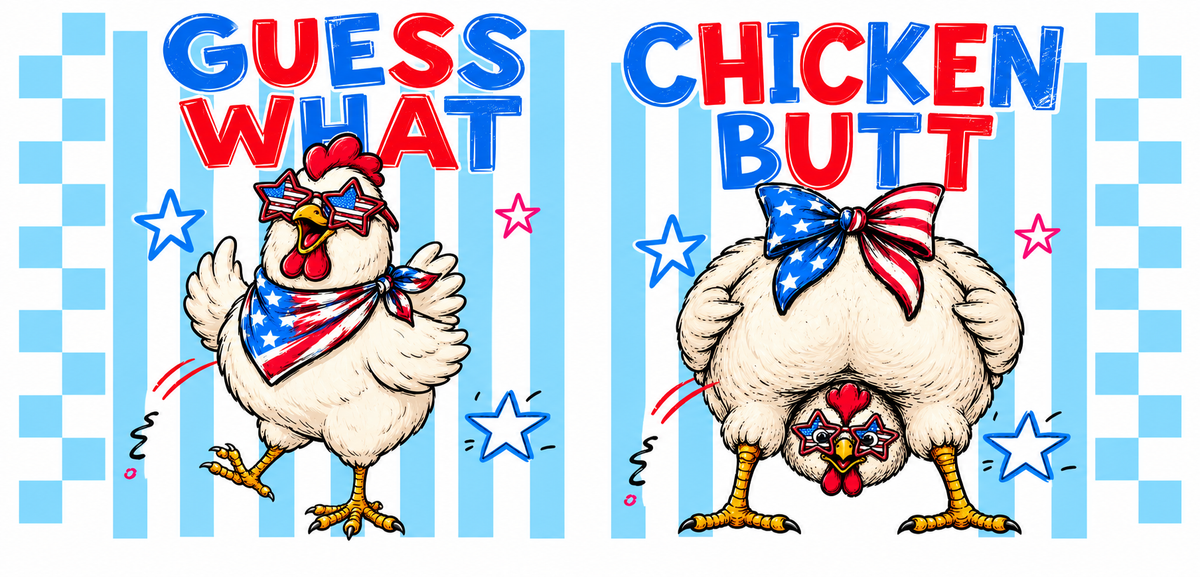 Guess What? Chicken Butt!