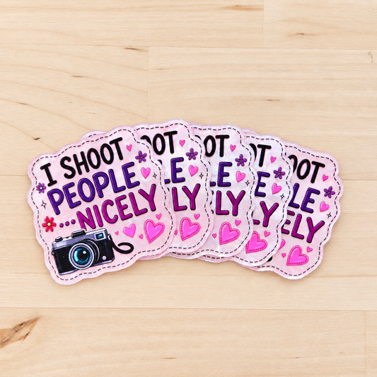I Shoot People...Nicely