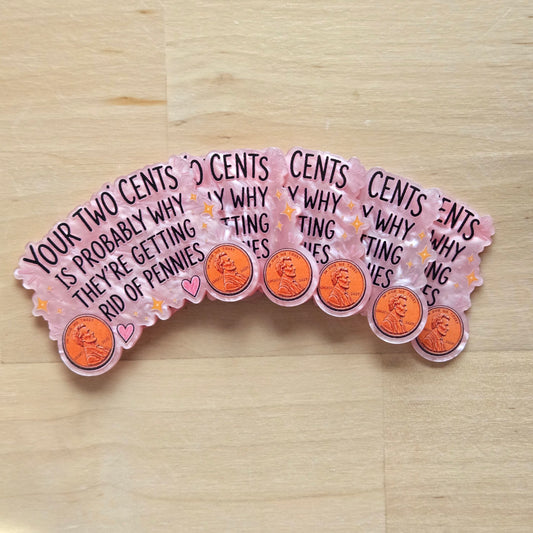 Your Two Cents Is Probably Why They're Getting Rid of Pennies