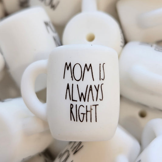 3D Mom Is Always Right Mug